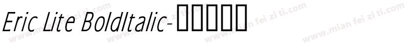 Eric Lite BoldItalic字体转换